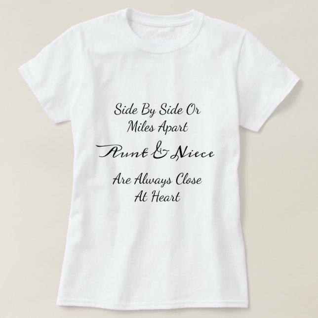 Camiseta Aunt & Niece Quote – Side By Side or Miles Apart (Diseño del anverso)