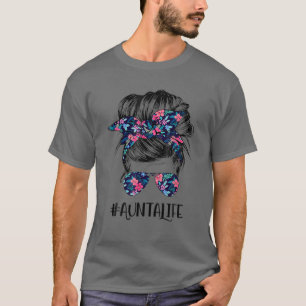 Camiseta Aunta Life Messy Hair Bun Flower Women's Da