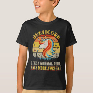 Camiseta aunticorn como tía normal sólo más impresionante t