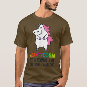 Camiseta Aunticornio Como Una Tía Normal Sólo Una Unidad Má