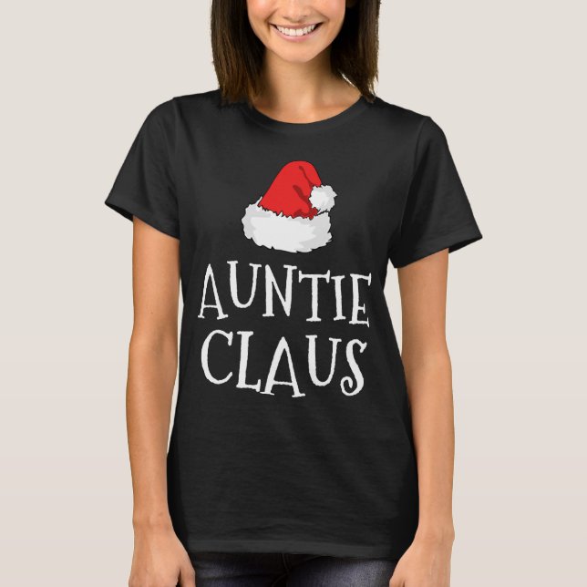 Camiseta Auntie Claus Navidades Gorra Grupo Familiar coinci (Anverso)