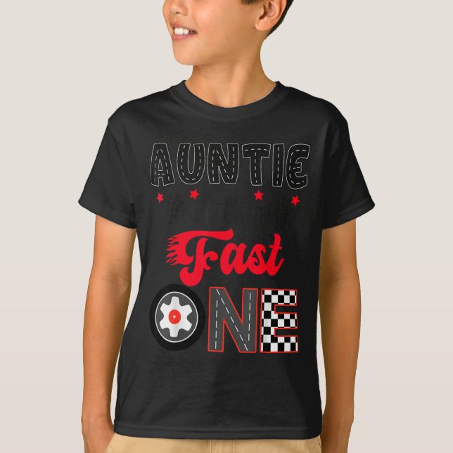 Camiseta Auntie Of The Fast One Car Racing Dad 1st Birthday (Anverso)