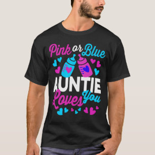 Camiseta AUNTIE rosa o azul te ama   Responsable del género
