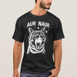 Camiseta  Aur Naur Cat | Funny Oh No Aussie Accent meme