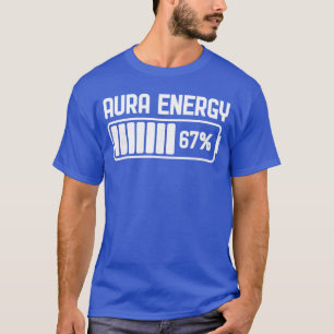 Camiseta Aura Energy en 67 Funny Si Seven Meme Gen Alpha Sl