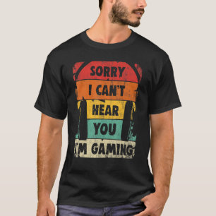 Camiseta Auriculares de videojuego no te pueden oír que est