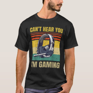 Camiseta Auriculares divertidos de gamer no pueden oírte