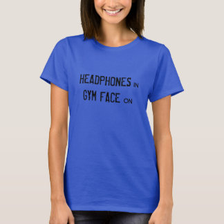 Camiseta Auriculares en, Gym Face activado