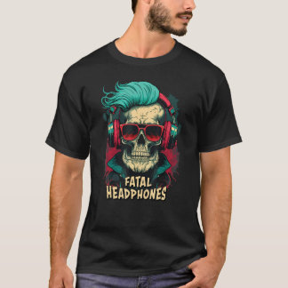 Camiseta Auriculares fatales para fans de música y cráneo