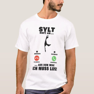 Camiseta Aus dem Weg Sylt ruft Aus dem Weg ich muss los