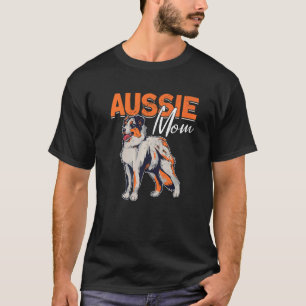 Camiseta Aussie Mom Aussie Owner Australian Shepherd 3