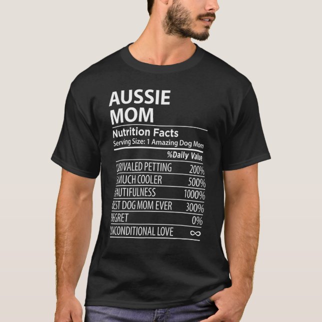 Camiseta Aussie Mom Nutrition Facts  Aussie Dog Owner (Anverso)