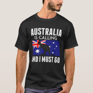 Camiseta Australia Está Llamando Y Tengo Que Ir De Viaje De