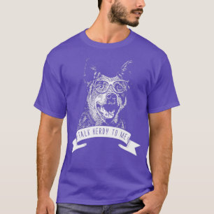 Camiseta Australian Cattle Dog - Talk Herdy to me
