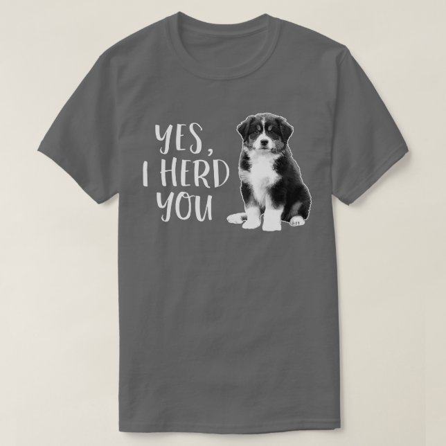 Camiseta Australian Shepherd Herding Dog Funny I Herd You M (Diseño del anverso)