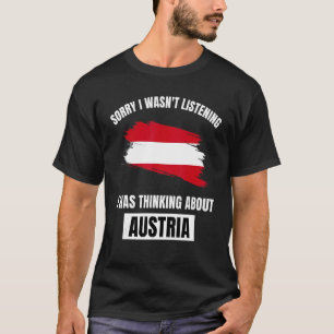 Camiseta Austria: Amo, lamento no haber escuchado pensar ac