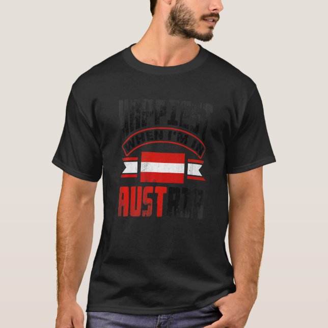 Camiseta Austria Austrian Austria Flag Happiest When Im In  (Anverso)