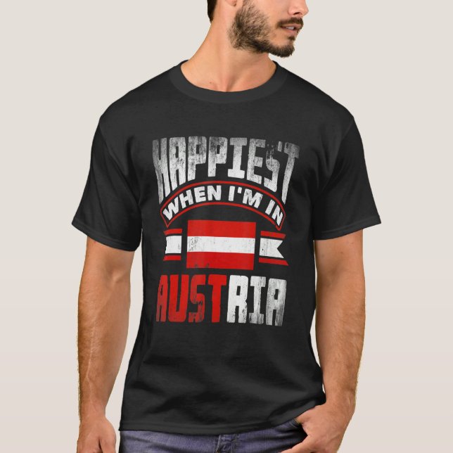 Camiseta Austria Austrian Austria Flag Happiest When Im In  (Anverso)