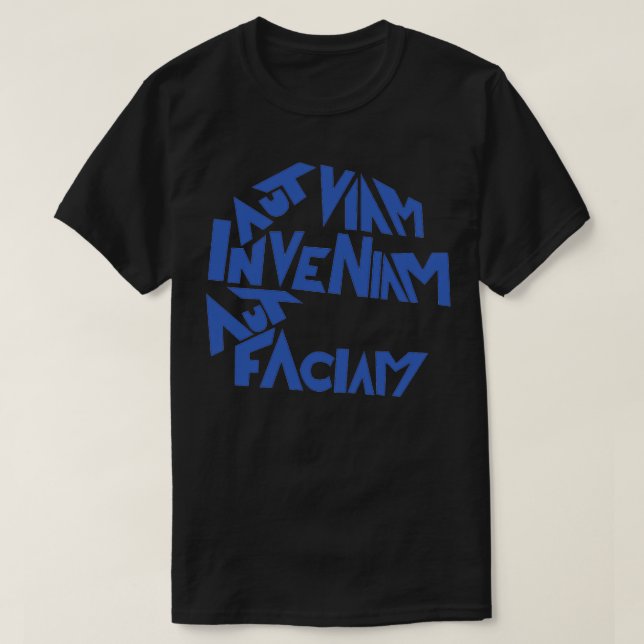 Camiseta Aut Viam Inveniam Aut Faciam Encontraré un (Diseño del anverso)