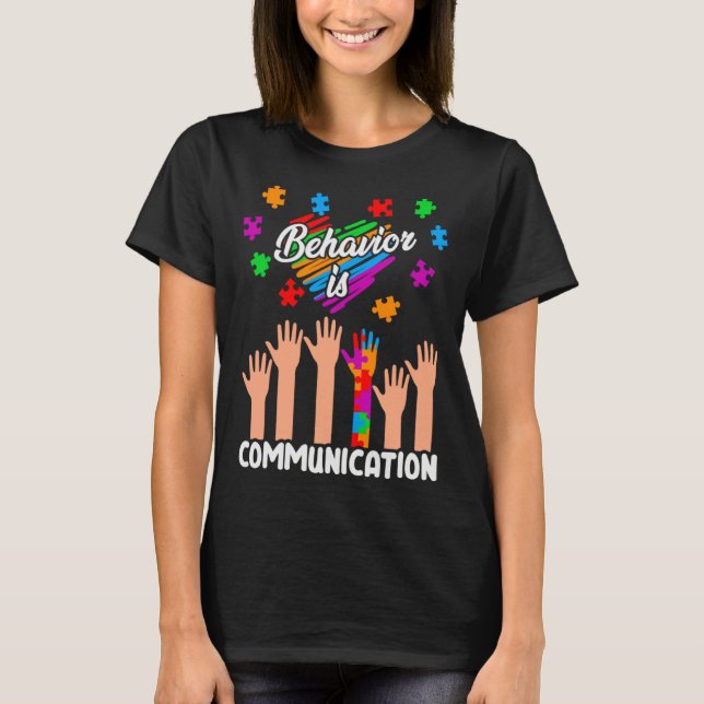 Camiseta Autism Awareness Behavior Is Communication Support (Anverso)