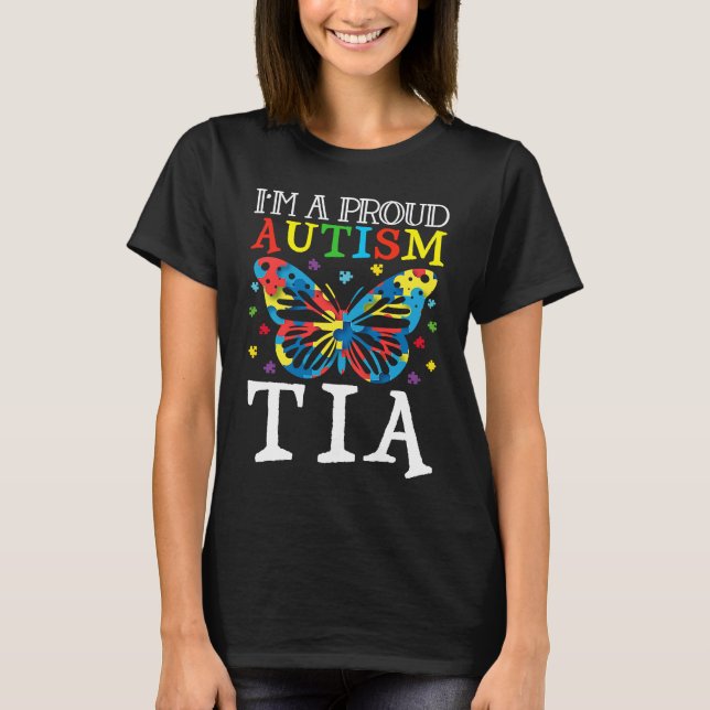 Camiseta Autism Awareness Butterfly I'm a Proud Autism Tia (Anverso)