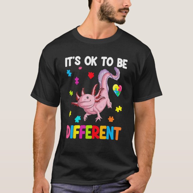 Camiseta Autism Awareness Cute Axolotl Gifts It's Ok To Be  (Anverso)