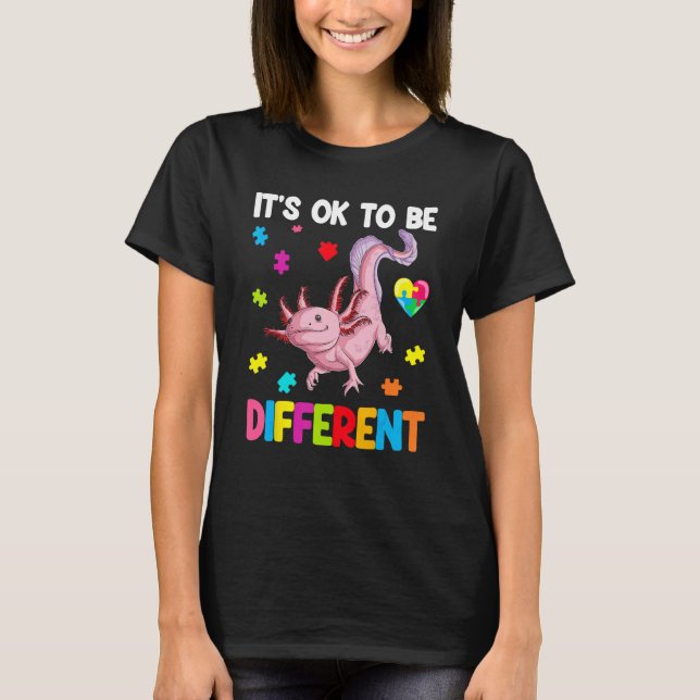 Camiseta Autism Awareness Cute Axolotl Gifts It's Ok To Be  (Anverso)