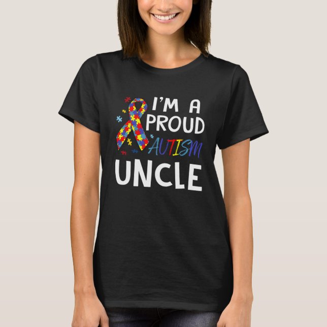 Camiseta Autism Awareness I m A Proud Autism Uncle (Anverso)