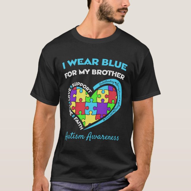 Camiseta Autism Awareness I Wear Blue For My Brother Suppor (Anverso)