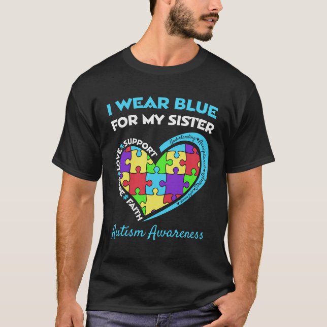 Camiseta Autism Awareness I Wear Blue For My Sister Proud S (Anverso)