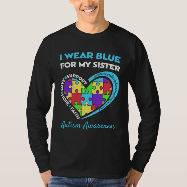 Camiseta Autism Awareness I Wear Blue For My Sister Support (Anverso)