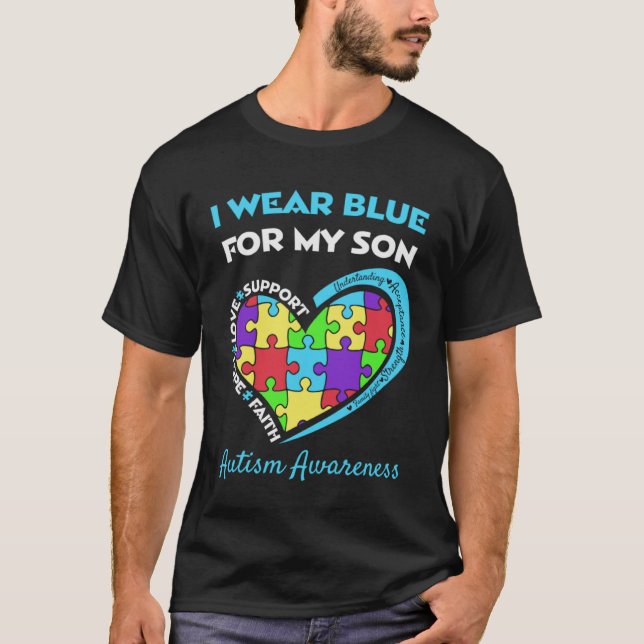 Camiseta Autism Awareness I Wear Blue For My Son Support Au (Anverso)