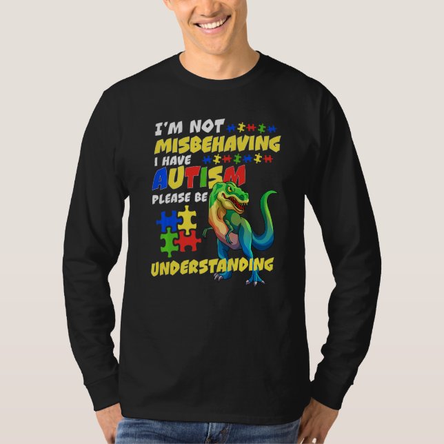 Camiseta Autism Awareness I'm Not Misbehaving I Have Autism (Anverso)