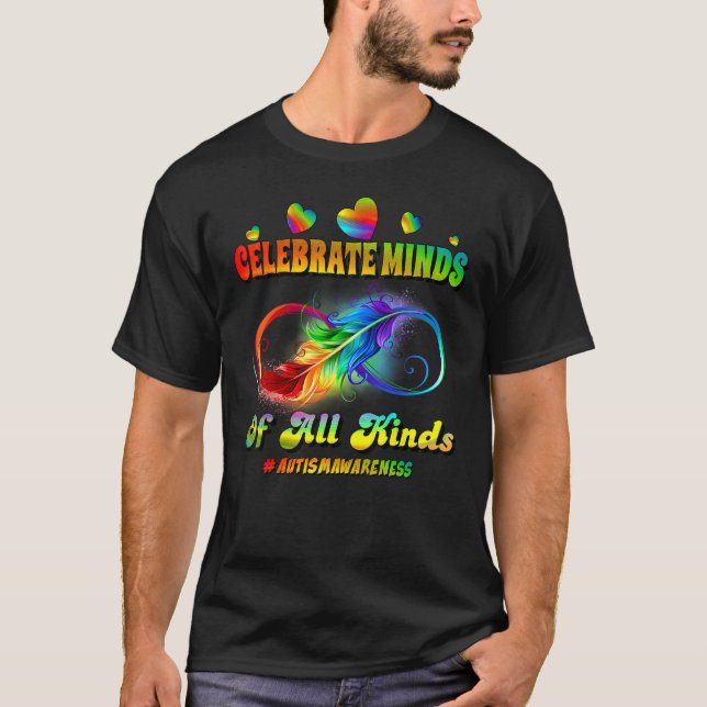 Camiseta Autism Awareness Infinity Symbol Celebrate Minds (Anverso)