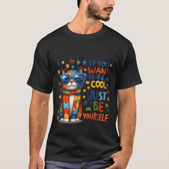 Camiseta Autism Awareness "Just Be Yourself" Cool Cat ✨🧩🐈 (Anverso)