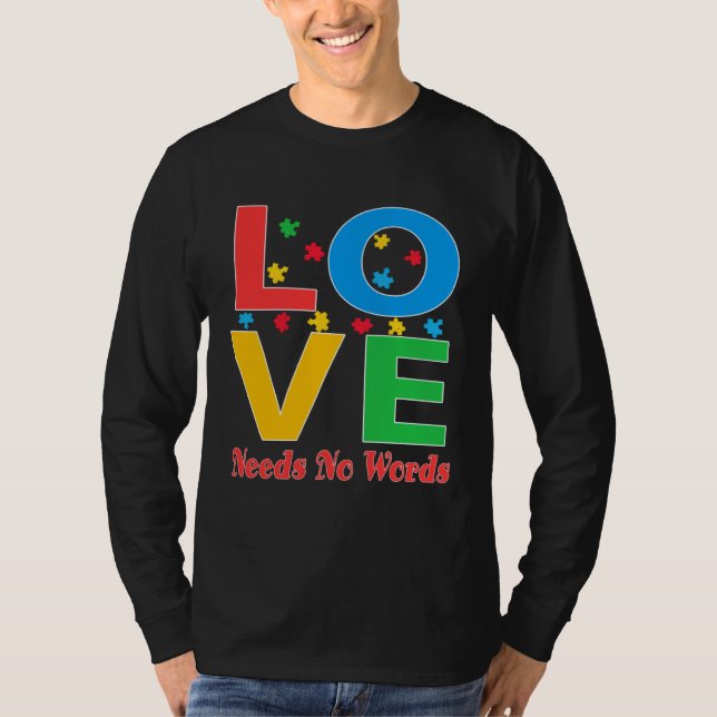 Camiseta Autism Awareness Love Needs No Words  5 (Anverso)