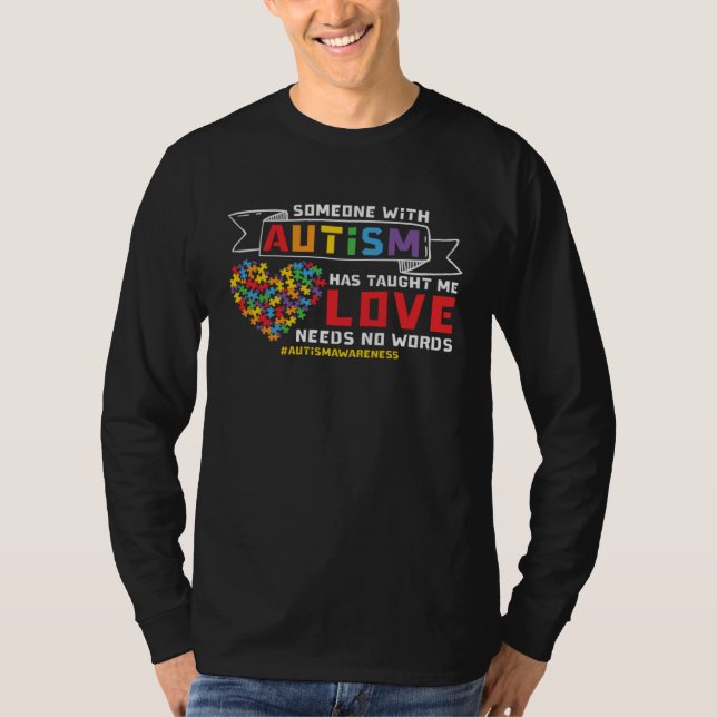 Camiseta Autism Awareness Love Needs No Words Support Autis (Anverso)