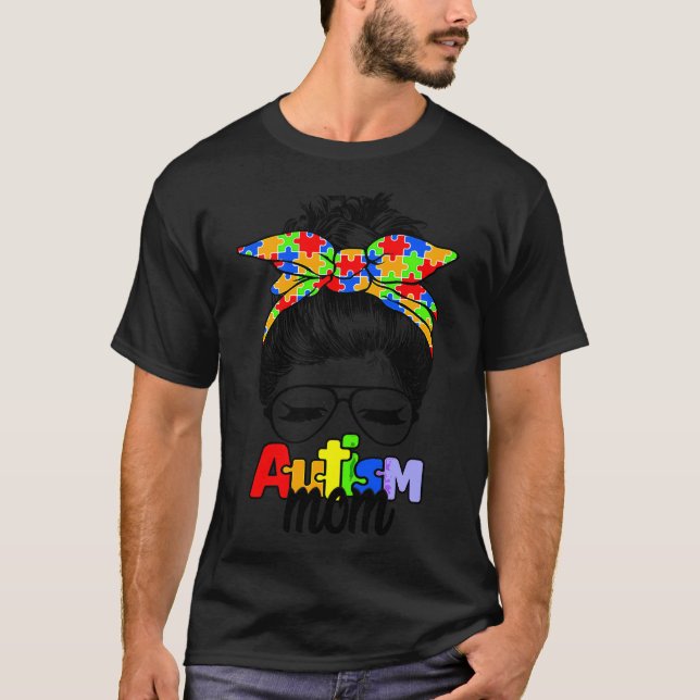 Camiseta Autism Awareness Mom Life Messy Bun Gafas de sol P (Anverso)