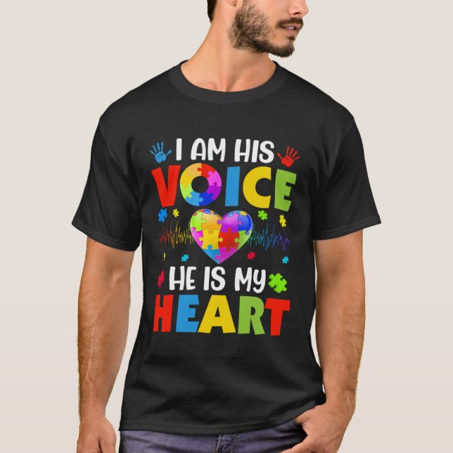 Camiseta Autism Awareness Month I Am His Voice He Is My Hea (Anverso)