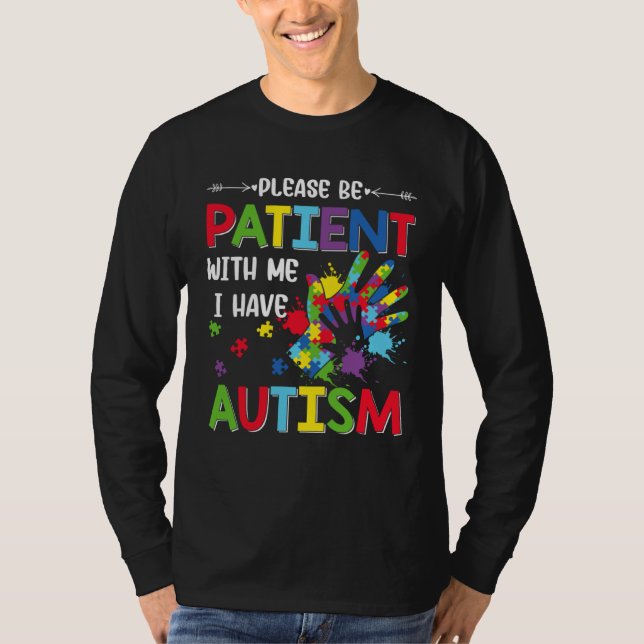 Camiseta Autism Awareness Month Please Be Patient With Me I (Anverso)