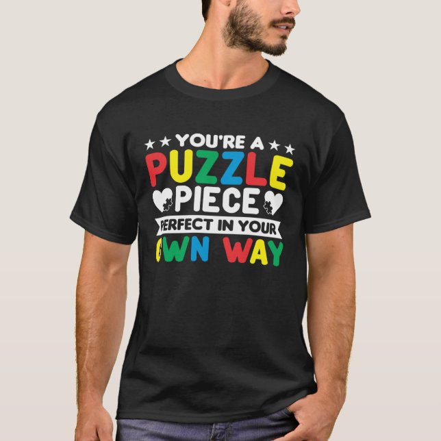 Camiseta Autism Awareness Month Puzzle Piece Perfect In You (Anverso)
