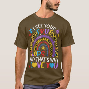 Camiseta Autism Awareness Rainbow Veo tus verdaderos colore