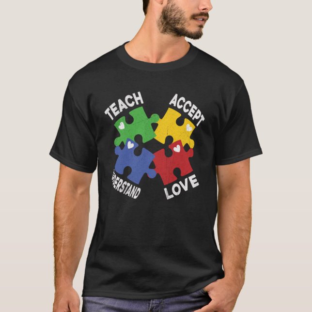 Camiseta Autism Awareness Teach Accept (Entender el amor Au (Anverso)