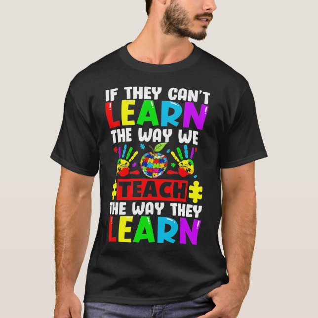 Camiseta Autism Awareness Teacher  Autistic Teach Learn  (Anverso)
