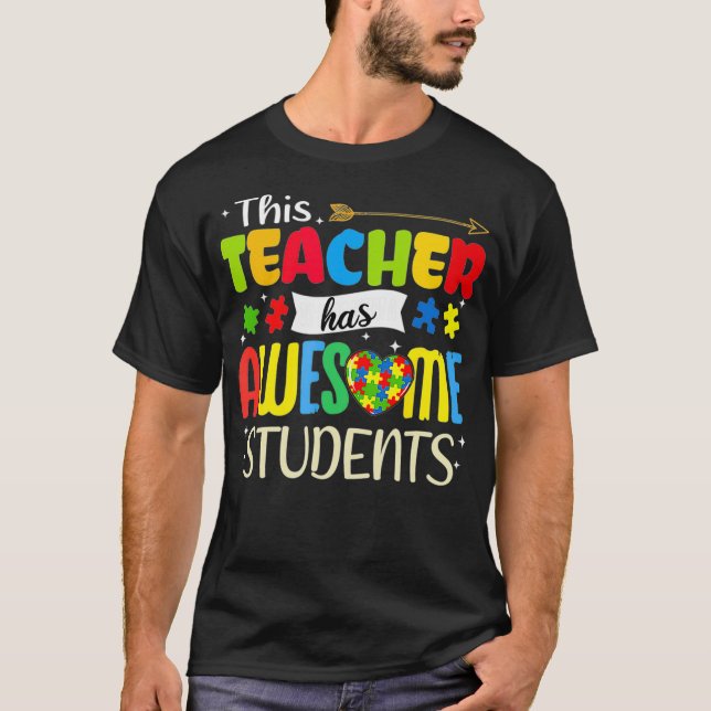 Camiseta Autism Awareness THIS Teacher HAS AWESOME STUDENTS (Anverso)