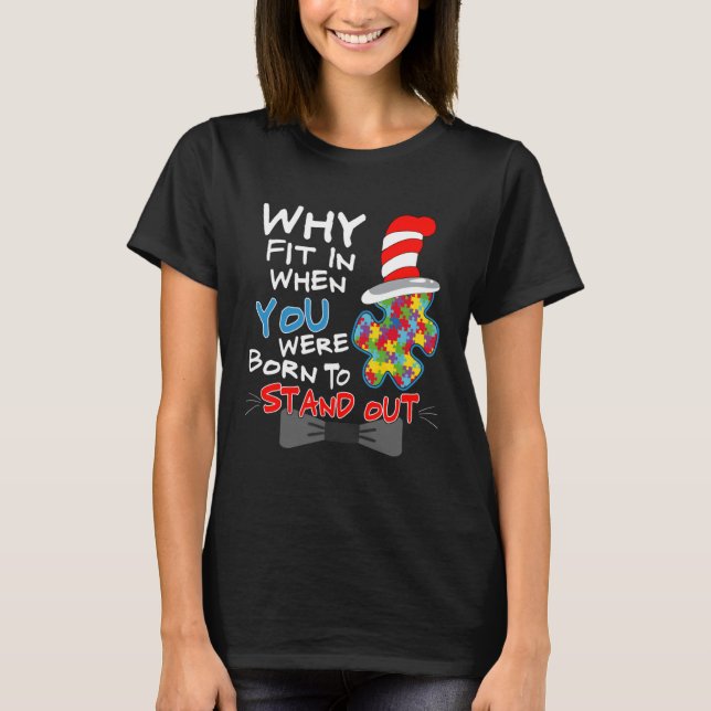 Camiseta Autism Awareness Why Fit In Doctor Teacher Cat In  (Anverso)