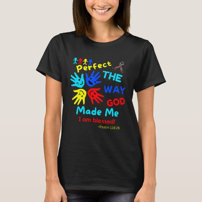 Camiseta Autism Blessed Psalm Perfect God Made Me Unmasking (Anverso)