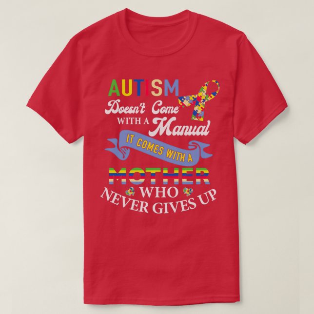 Camiseta Autism Come with a Mother Never Gives Up Triblend (Diseño del anverso)
