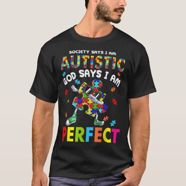 Camiseta Autism Dabbing Society Say I m Autistic God Says I (Anverso)