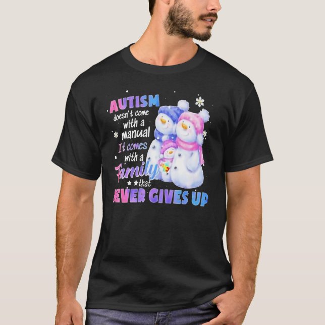 Camiseta Autism Doesnu2019t Come With A Manual It Comes Wit (Anverso)